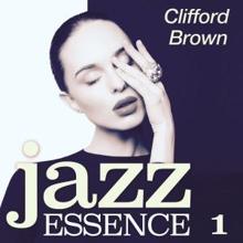 Clifford Brown: Jazz Essence, Pt. 1