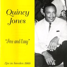 Quincy Jones: Free and Easy