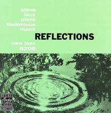 Steve Lacy: Reflections: Steve Lacy Plays Thelonious Monk