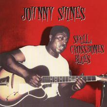 Johnny Shines: Heritage Of The Blues: Skull & Crossbones Blues