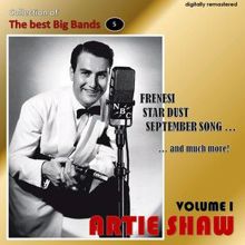 Artie Shaw: Collection of the Best Big Bands - Artie Shaw, Vol. 1 (Remastered)