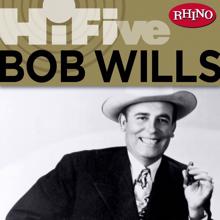 Bob Wills & His Texas Playboys: Rhino Hi-Five: Bob Wills & His Texas Playboys
