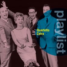 Quartetto Cetra: Playlist: Quartetto Cetra