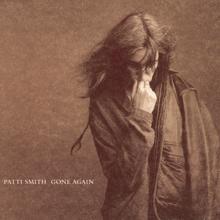 Patti Smith: Gone Again