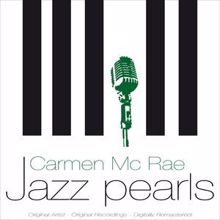 Carmen McRae: His Eye Is On the Sparrow