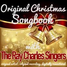 The Ray Charles Singers: Original Christmas Songbook