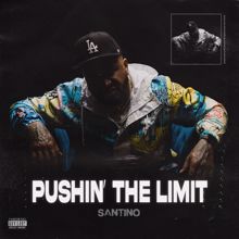 Santino: Pushin' The Limit