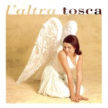 Tosca: L'altra Tosca