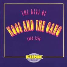 Kool & The Gang: The Best Of Kool And The Gang (1969 - 1976)