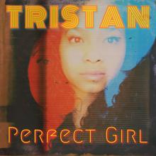 Tristan: Perfect Girl