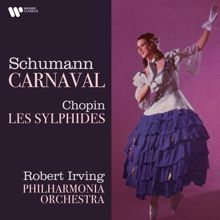 Robert Irving: Schumann: Carnaval - Chopin: Les sylphides