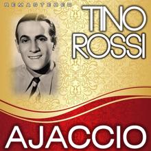 Tino Rossi: Ajaccio (Remastered)