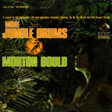 Morton Gould and His Orchestra: More Jungle Drums