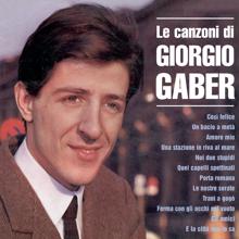 Giorgio Gaber: Le Canzoni Di Giorgio Gaber