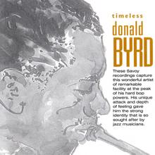 Donald Byrd: Timeless: Donald Byrd