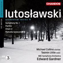 Tasmin Little: Lutoslawski: Orchestral Works IV