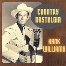 Hank Williams: Country Nostalgia