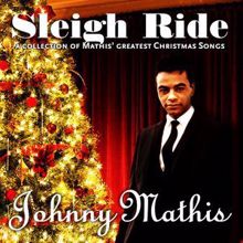 Johnny Mathis: Sleigh Ride A Collection of Mathis' Greatest Christmas Songs