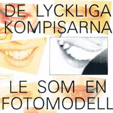 De Lyckliga Kompisarna: Le Som En Fotomodell