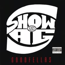 Show & A.G.: Never Less Than Ill