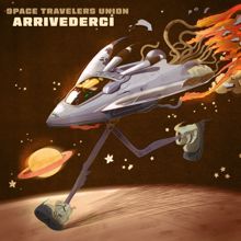 space travelers union: arrivederci