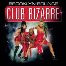 Brooklyn Bounce: Club Bizarre