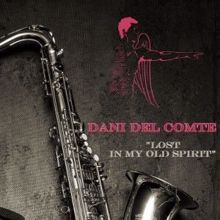Dani del Comte: Lost in My Old Spirit (Original Mix)