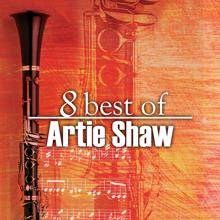 Artie Shaw: 8 Best of Artie Shaw