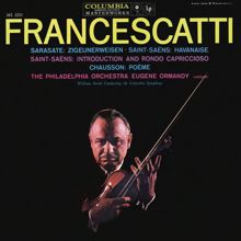 Zino Francescatti: Sarasate: Zigeunerweisen, Op. 20 - Saint-Saens: Havanaise in E Major, Op. 83 - Chausson: Poéme, Op. 25 (Remastered)