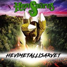 Hevisaurus: Hevimetallisarvet