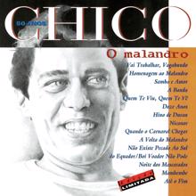 Chico Buarque: Chico 50 Anos - O Malandro