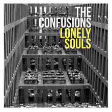 The Confusions: Lonely Souls