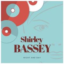 Shirley Bassey: Night and Day