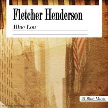 Fletcher Henderson: Fletcher Henderson: Blue Lou