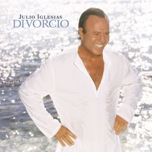 Julio Iglesias: Divorcio (Album Version)