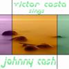 Victor Costa: Victor Costa Sings Johnny Cash