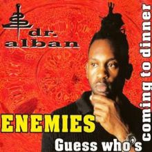 Dr. Alban feat. Michael Rose: Guess Who's Coming to Dinner