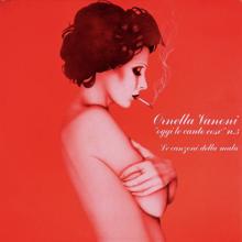 Ornella Vanoni: Oggi le canto così vol. 3: Le canzoni della mala