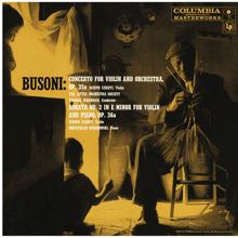 Joseph Szigeti: Busoni: Violin Concerto, Op. 35a & Violin Sonata No. 2, Op. 36a