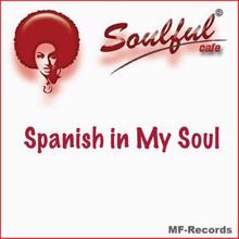 Soulful Cafe: Spanish in My Soul