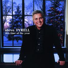 Steve Tyrell: This Time Of The Year