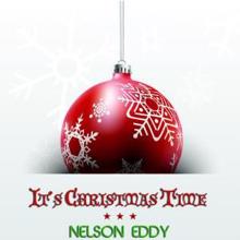 Nelson Eddy: It's Christmas Time