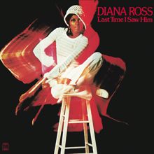 Diana Ross: Last Time I Saw Him