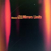 J Dovy: Mirrors Limits