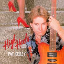 Pat Kelley: High Heels