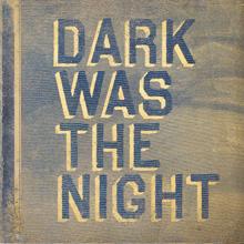 Various Artists: Dark Was The Night (Red Hot Compilation)