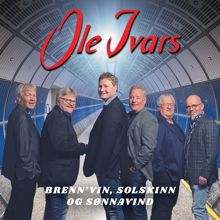 Ole Ivars: Brenn'vin, solskinn og sønnavind