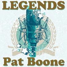 Pat Boone: Legends