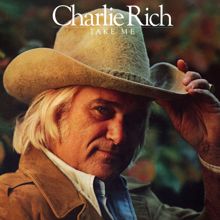 Charlie Rich: Take Me