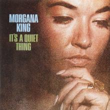 Morgana King: It's A Quiet Thing